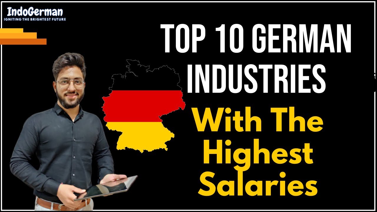 Top 10 German Industries With The Highest Salaries Indo German