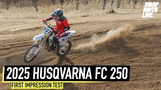 Is the 2025 Husqvarna FC 250 Perfect