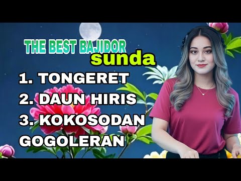 THE BEST BAJIDOR SUNDA  // TONGERET // DAUN HIRIS  // COVER TEH WINWIN //
