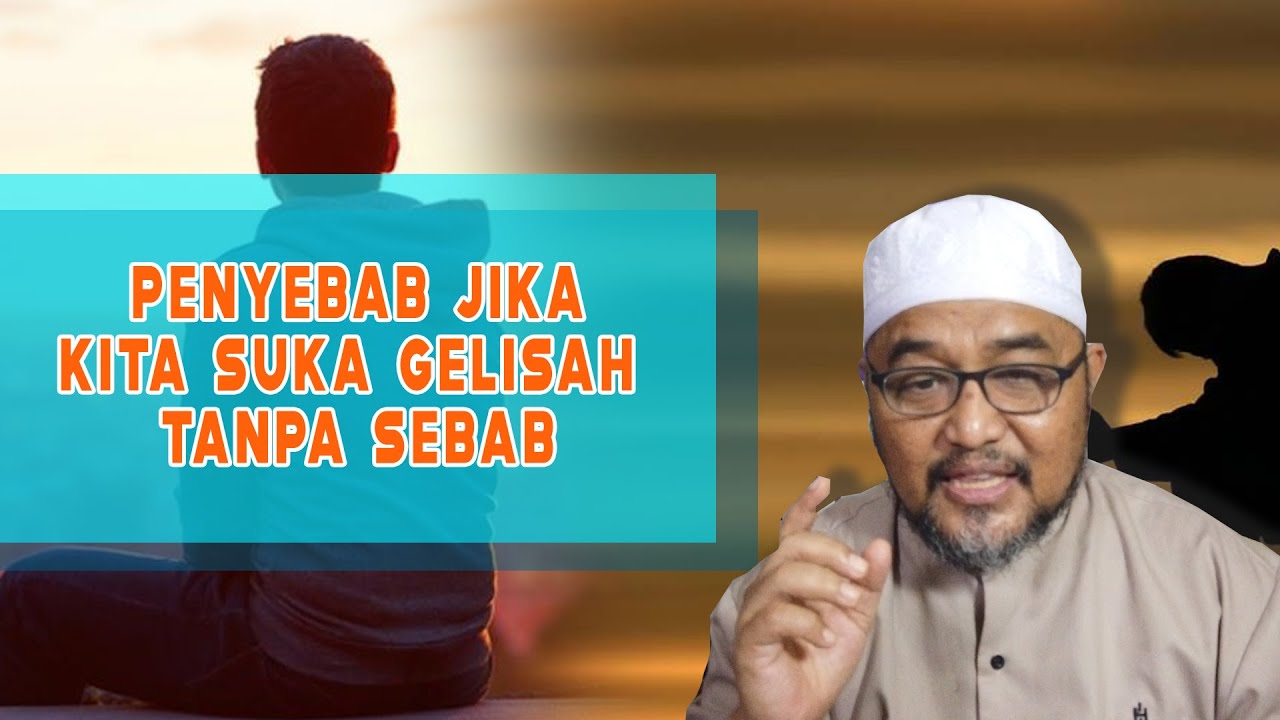 PENYEBAB KITA MASIH SUKA GELISAH