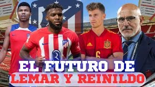 ¡LAMENTABLE! Lemar y Reinildo SE QUEDAN, y Llorente a la EURO 2024