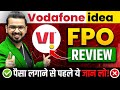 Vi fpo  vodafone idea fpo details  review  apply or avoid  share market