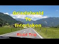 Grindelwald To Interlaken By Road Tour # Switzerland # Aug 2018