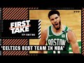 Perk: THE CELTICS ARE THE BEST TEAM IN THE NBA 👀🍿 | First Take