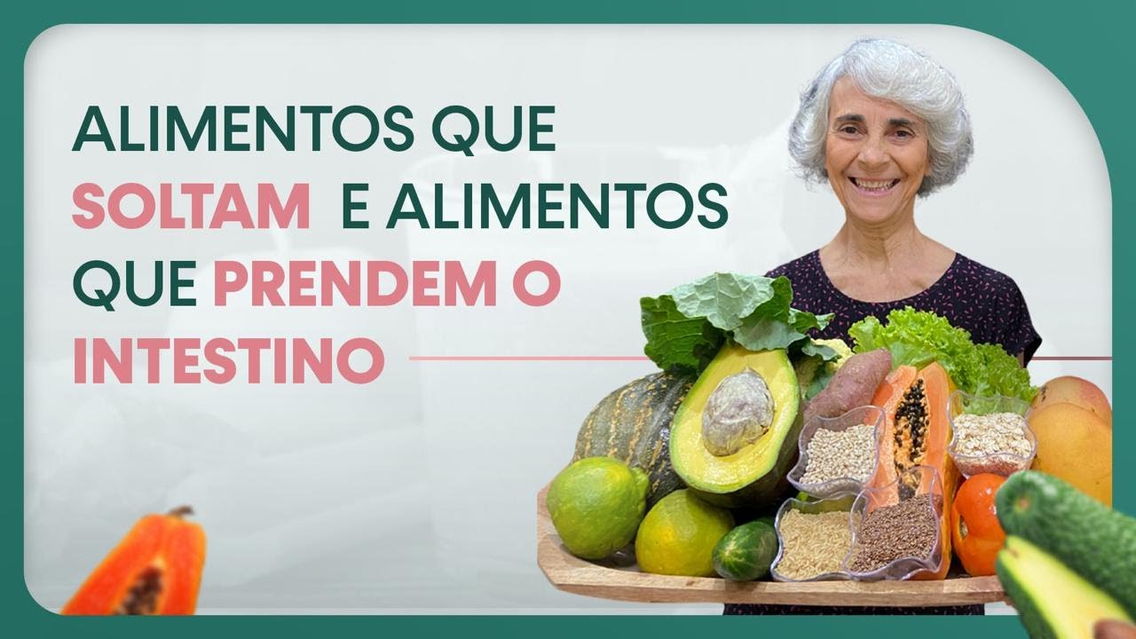 alimentos-que-soltam-e-prendem-o-intestino-youtube