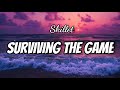 Skillet  surviving the game lyricsletra