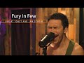Fury In Few Live at Toast and Jam Studio (Full Session)
