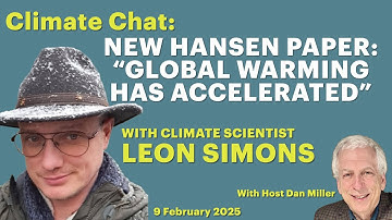 New Hansen Paper: "Global Warming Has Accelerated" with Leon Simons