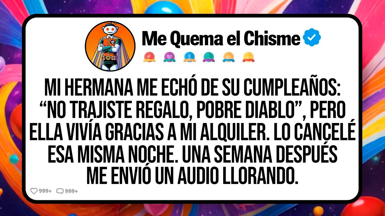 Mi Hermana Me Echó De Su Cumpleaños: “No Trajiste Regalo, Pobre Diablo”, Pero Ella Vivía Gracias A…