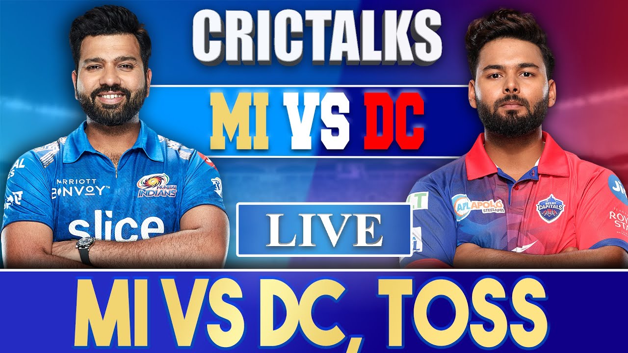 Live MI Vs DC, Match 69, Mumbai CRICTALKS TOSS and PRE-MATCH IPL LIVE 2022