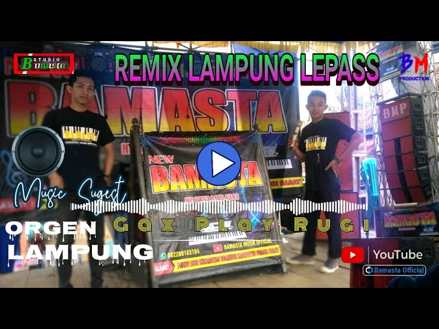 FULL REMIX LEPAS LAMPUNG TERBARU KENCENG | DJ LAMPUNG ORGEN LAMPUNG | 2020-2021 class=