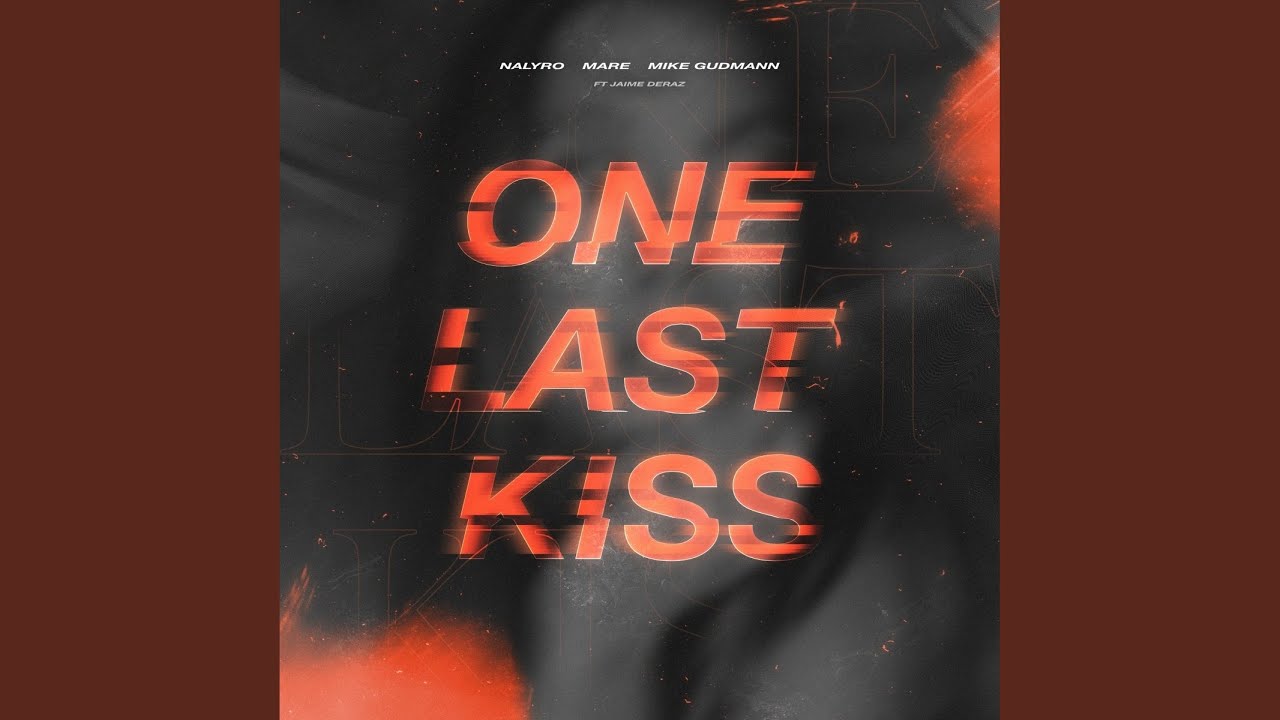 One Last Kiss