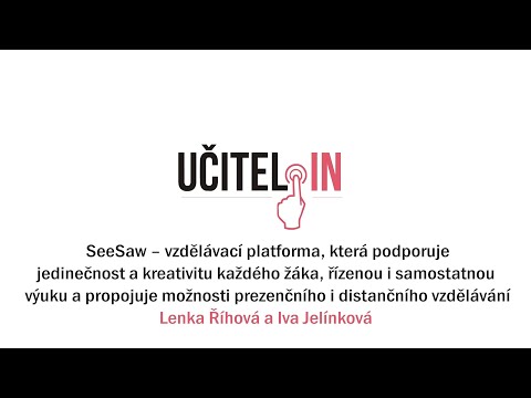 Lenka Říhová a Iva Jelínková – SeeSaw – vzdělávací platforma