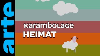 « Heimat » - Karambolage - ARTE