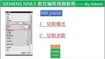 Siemens NX CAM CNC and CAD Tutorials UGNX8 5数控编程视频教程 2D Mill planar 切削模式 切削步距详解CNC For Beginners