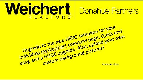 Upgrade your myWeichert page to the new HERO format
