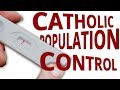 The Vortex—Catholic Population Control