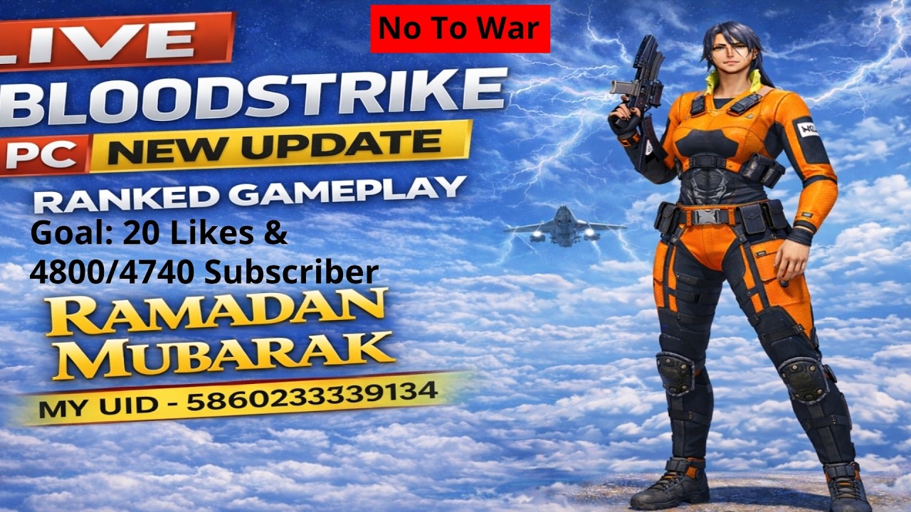 Bloodstrike PC New Update Live Stream | Ranked Gameplay | Ramadan Mubarak- My UID- 586023339134