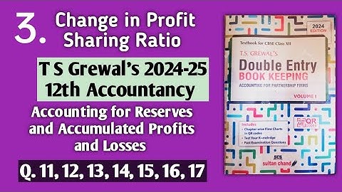 3. Change in Profit Sharing Ratio | T S Grewal