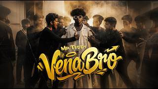 Vena Bro Music Video Mrteddy Sudhan Pravin
