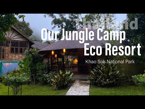 2020 Thailand- Our Jungle Camp Eco Resort 4K- Khao Sok National park | Thailand | Travel Notes