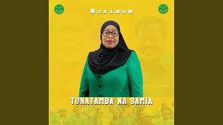 Tunatamba Na Samia