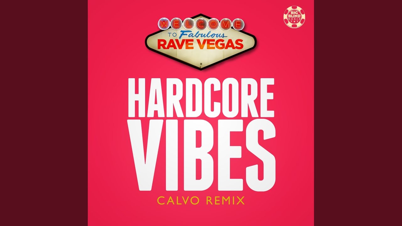 Regardez Hardcore Vibes (Calvo Remix) sur YouTube Regardez Hardcore Vibes (Calvo Remix) sur YouTube