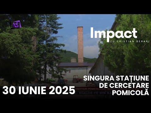 Impact • Singura Stațiune De Cercetare Pomicolă din Transilvania la 75 de Ani Impact • Singura Stațiune De Cercetare Pomicolă din Transilvania la 75 de Ani