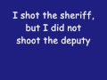"I Shot The Sheriff" - Eric Clapton