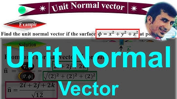 How to solve Unite Normal Vector of a surface? - Vector Calculus through animation. - by #Moein