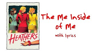 The Me Inside of Me (Heathers: The Musical) With Lyrics