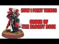 Sisters of Battle: Order of the Bloody Rose - How I Paint Things