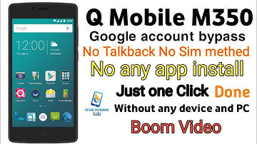 Q Mobile M350 Frp Unlock Google Account Bypass in Urdu Hindi