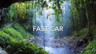 Fast Car - Jonas Blue - Ft. Dakota (speed Up)