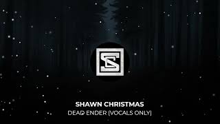Watch Shawn Christmas Dead Ender video