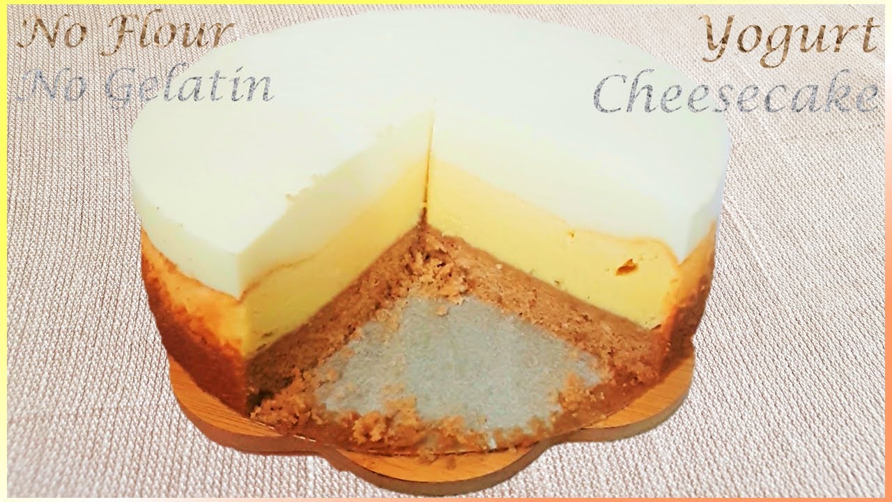 Yogurt Cheesecake Recipe | 酸奶奶酪蛋糕食谱 | no Flour & Gelatin | 无面粉 无吉利丁粉
