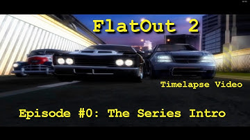 FlatOut2 - Episode #0: Intro