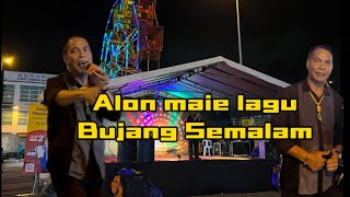 Alon Lopeng- Bujang Semalam(Pesta Ria Bintulu)