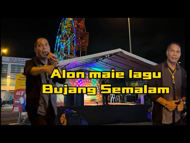 Alon Lopeng- Bujang Semalam(Pesta Ria Bintulu) class=