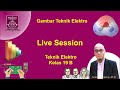 recording Live Session | Gambar Teknik Elektro TE19B | Session Terakhir