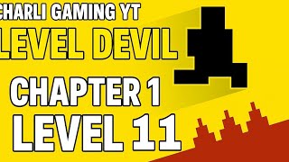 Level Devil Chapter 1 - Level 11 | Trust Me... NOTHING is Safe Anymore! 😭🔥