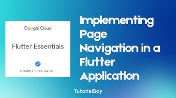Implementing Page Navigation in a Flutter Application || Flutter Essentials || GSP1012