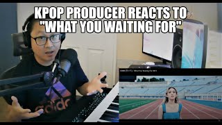 Somi 전소미 - What You Waiting For Kpop Producer Reaction