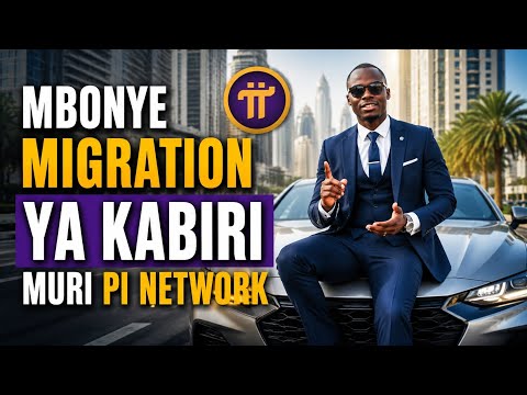 MIGRATION YAKABIRI UKO URIBUYIBONE BYIHUSE MURI PI NETWORK