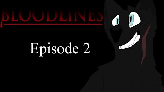 BLOODLINES EPISODE 2