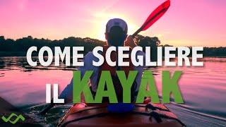 KAYAK - Which one is right for you?