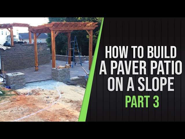 How To Build A Paver Patio On A Slope Paver Patio Slopewallfix2