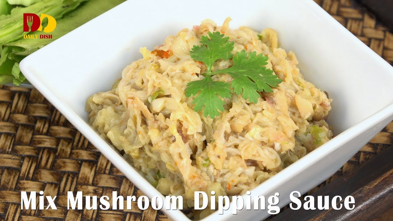 Mix Mushroom Dipping Sauce | Thai Food | Nam Prik Hed | น้ำพริกเห็ดรวม