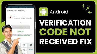 How to Fix Verification Code Not Received on Android