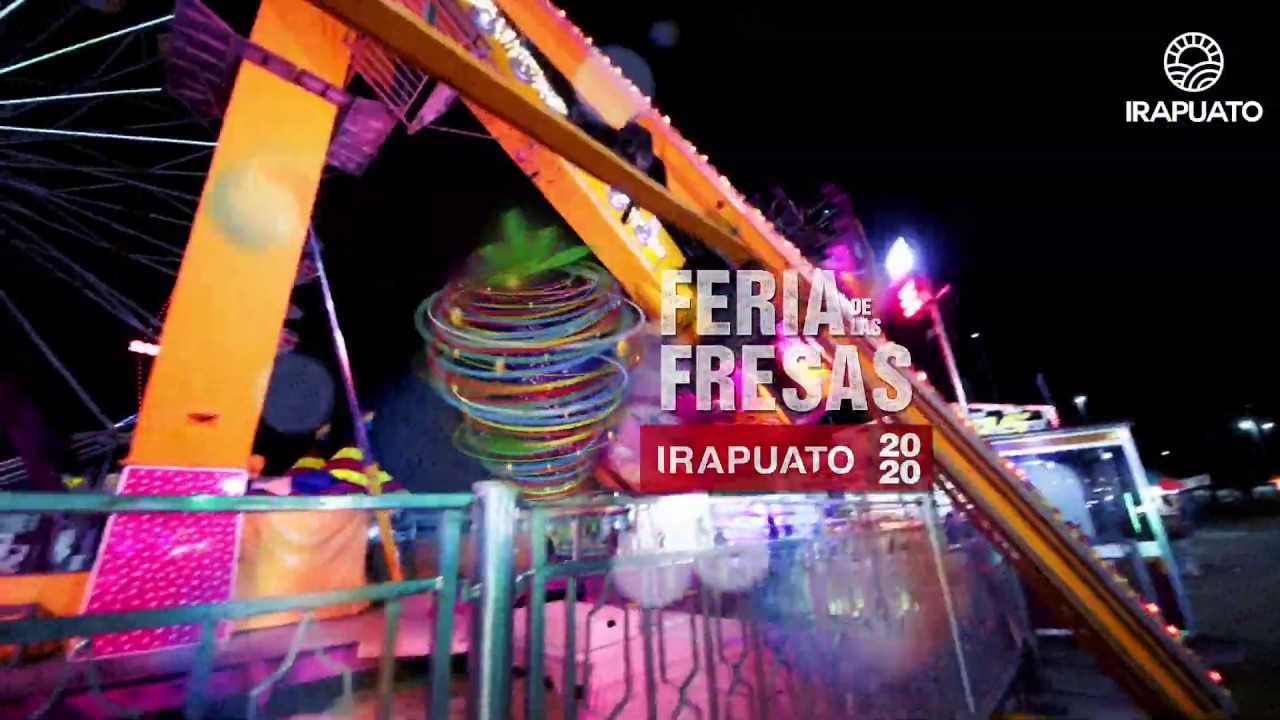 Irapuato ¡Se parte de la presentación de la Feria de las Fresas 2020